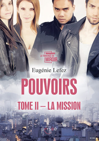 Pouvoirs Tome 2 La Mission