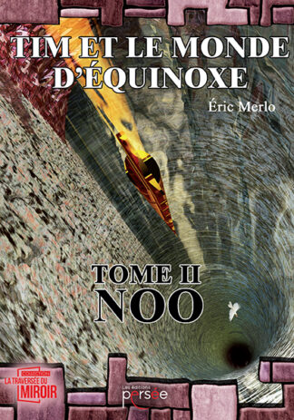 Tim et le monde d'équinoxe - Tome 2