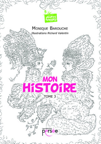Mon histoire - Tome 3