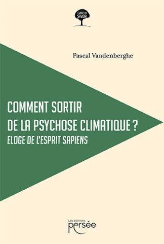 Comment sortir de la psychose climatique ?