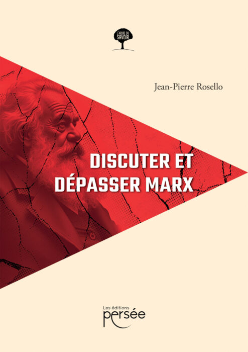 Discuter et dépasser Marx